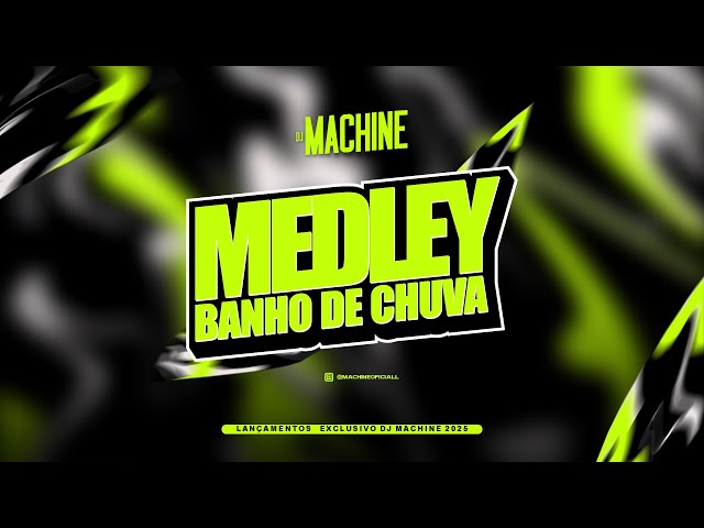 MEDLEY BANHO DE CHUVA - REGGAE FUNK 2025