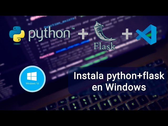 Instala Python+Flask en Windows