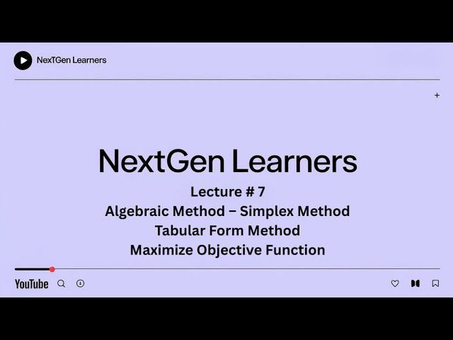 Algebraic Method - Simplex Method | Tabular Form | Maximize Objective Function Case