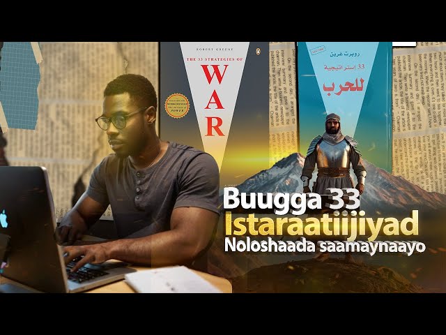 Sideed Naftaada Ugu Noqon Janaraal Hogaaminaayo | Bugga Rober Greene ee Istaraatiijiyada .
