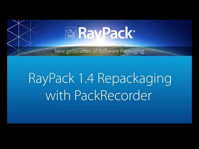 RayPack - Software Packaging - Repackaging with PackRecorder