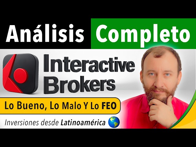 Análisis Completo De Interactive Brokers | IBKR ¿El Mejor Broker DEL MUNDO? 😱