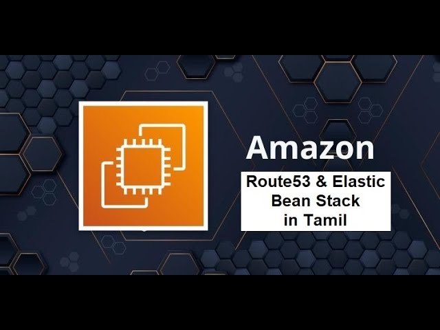 Route53 & Elastic Bean Stack in Tamil | Greens Technologys