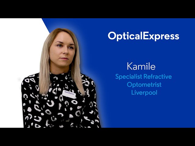 Kamile | Specialist Refractive Optometrist | Optical Express