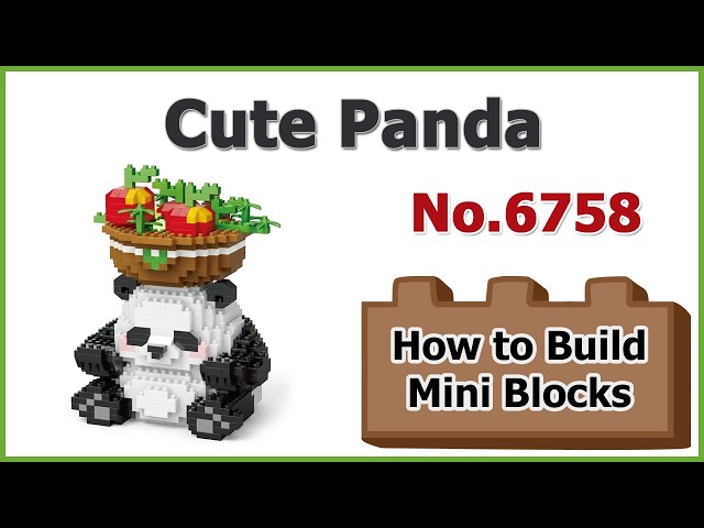 How to Build Panda Blocks - Chaolechuang Play Blocks No.6758 Instructions Specifications