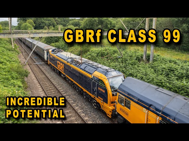 GBRf Class 99s: INCREDIBLE Potential