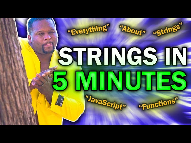 Learn EVERYTHING About JavaScript STRINGS In 4 MINUTES