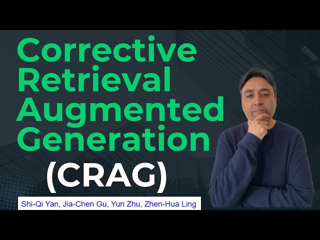 Corrective Retrieval Augmented Generation (CRAG)