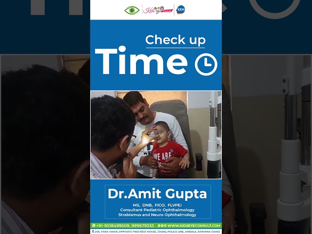 its checkup time | Squint checkup | Dr. Amit Gupta Squint Specialist