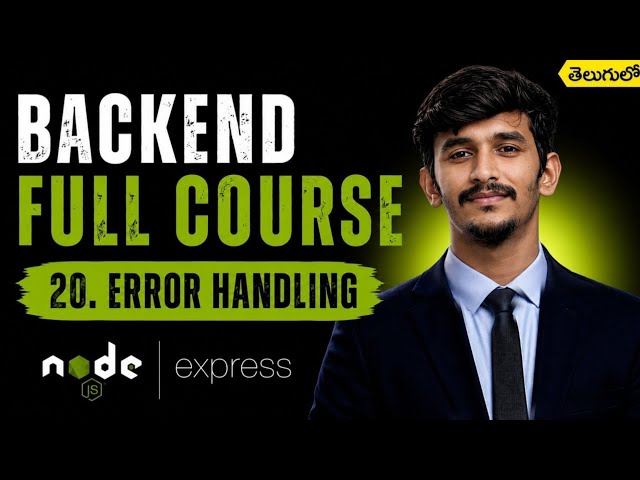 Error Handling in Node.js & Express.js in Telugu | Try Catch | Backend Full Course #20