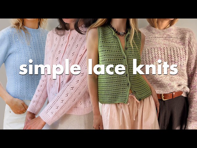 15 Modern Lace Knitting Patterns for Spring/Summer (From Beginner-Friendly to Advanced)