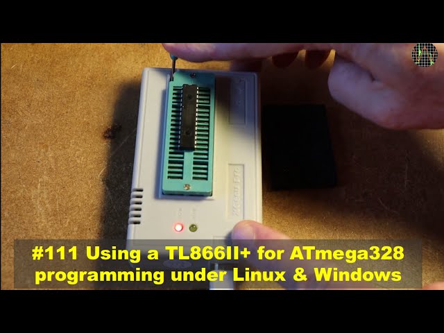 #111 Using a TL866II+ for ATmega328 programming under Linux & Windows