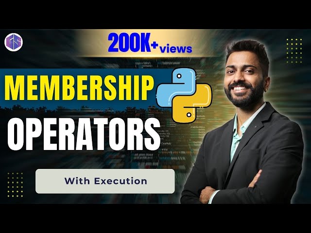 Lec-15: Membership Operators in Python 🐍 with Execution 💻🖥️ | Python Programming 👩‍💻👨‍💻