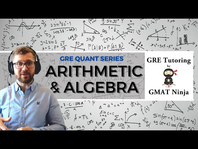 GRE Quant Ep 1: Arithmetic & Algebra