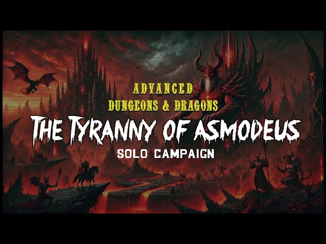 AD&D Solo: Tyranny of Asmodeus #4 – Meet the Characters & Solo Tools I'll be using!