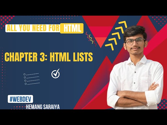 Chapter 3: HTML Lists | HTML Web development | Hemang Saraiya | Quantum Explorer