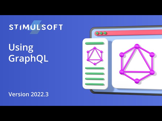 GraphQL data adapter in Stimulsoft reporting tools (version 2022.3)