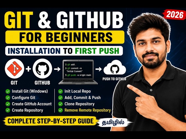 Git & GitHub for Beginners | Installation to First Push | Complete Step-by-Step Tutorial in Tamil