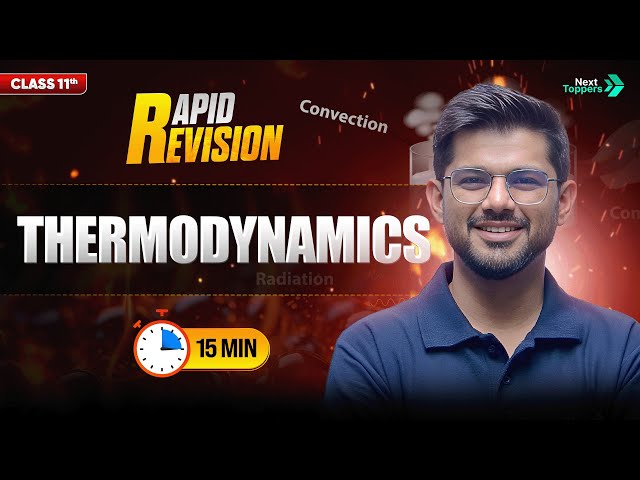 Thermodynamics Quick Revision | CBSE Class 11 Physics | Full Chapter in 1️⃣5️⃣ Min | Rapid Revision