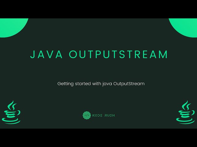 Java Fundamentals - Output Stream