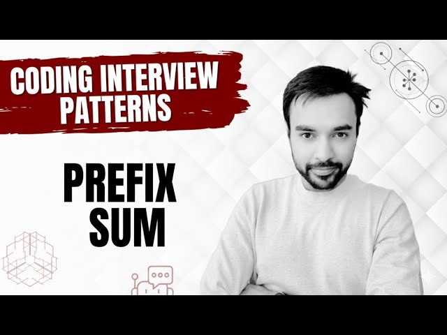 Coding Interview Patterns - Prefix Sum | 10 different problems in a single video
