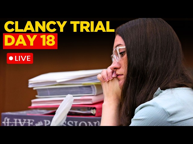LIVE: Lindsay Clancy Trial Day 18 | Courtroom Testimony Continues | LIVE Coverage