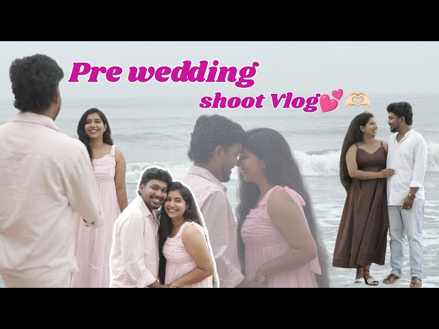 Pre wedding shoot vlog🩷 || Kalyaana series - 2