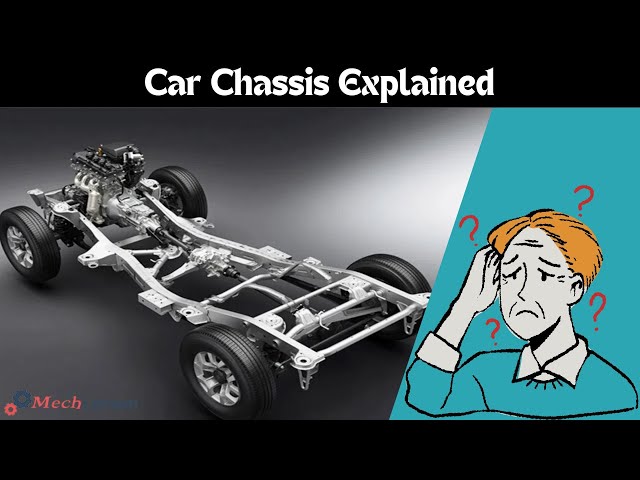 Understanding Car Chassis: Types, Functions, and Design