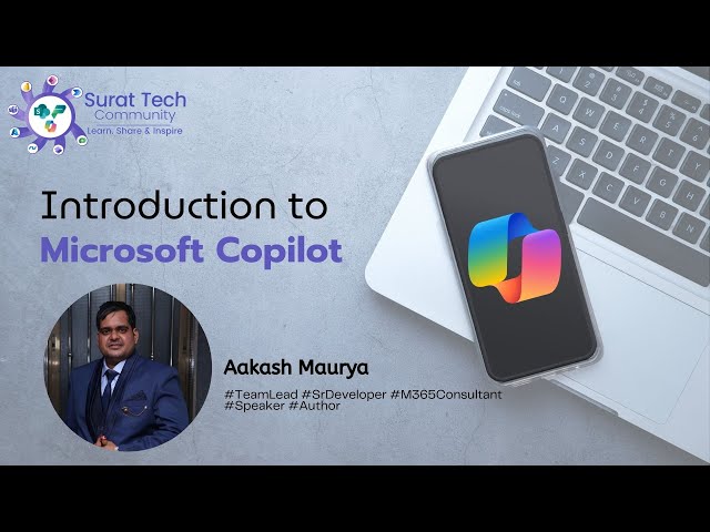 Introduction to Microsoft Copilot - Surat Tech Community