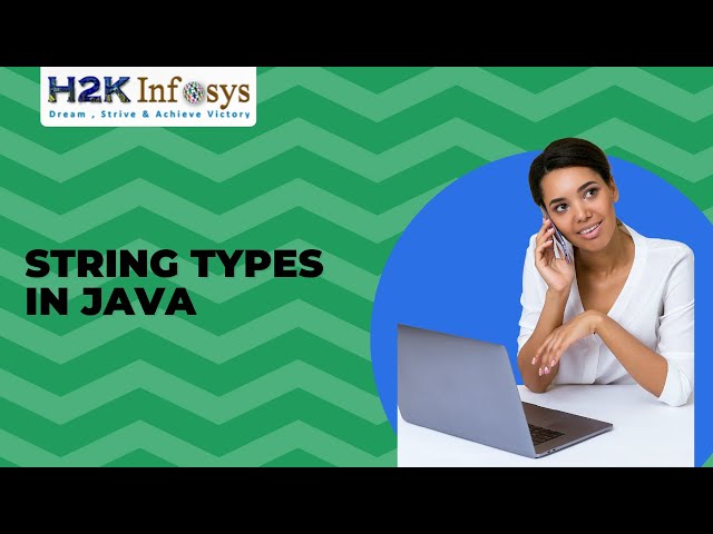 String Types In JAVA | Java Programming Tutorial | JAVA Online Training Course | H2k Infosys