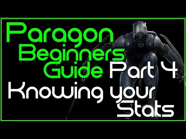 Paragon Beginners Guide (Part 4) - Knowing Your Stats