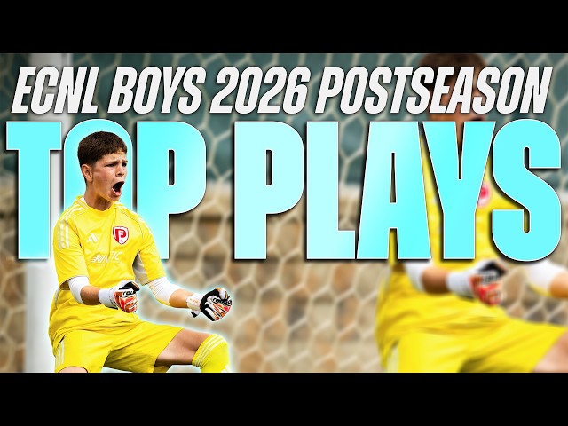 2026 ECNL Boys Postseason - Top Plays, Goals, Saves & Moments