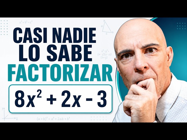 FACTORIZAR TRINOMIOS ax^2+.bx+c: La factorización con la que no pueden los estudiantes