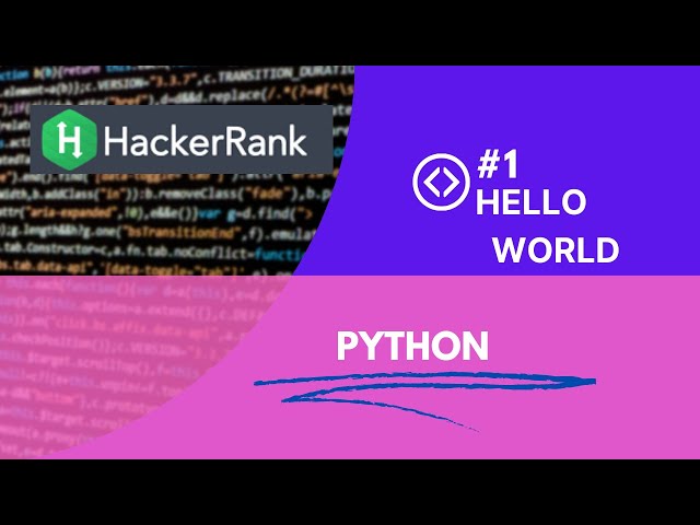 Hello World  in Python #1  || #HackerRannk || #Python