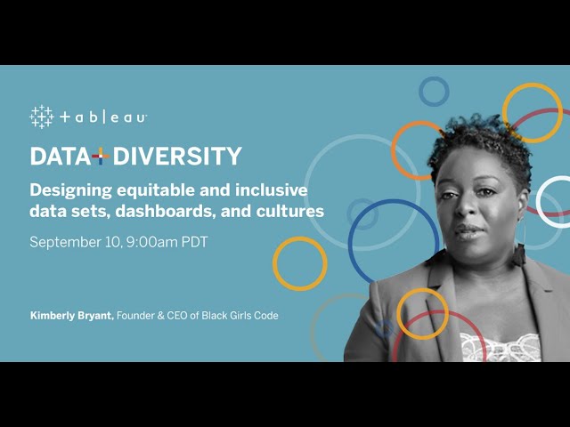 Data + Diversity: Designing equitable and inclusive data sets, dashboards, and cultures