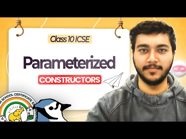 Parameterized Constructors in Java | ICSE Class 10