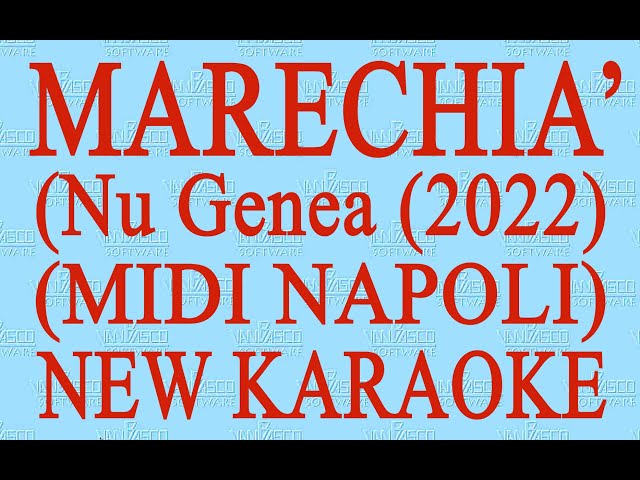 Marechia' - Nu Genea - Midi Napoli - New Karaoke - Antologia della canzone napoletana