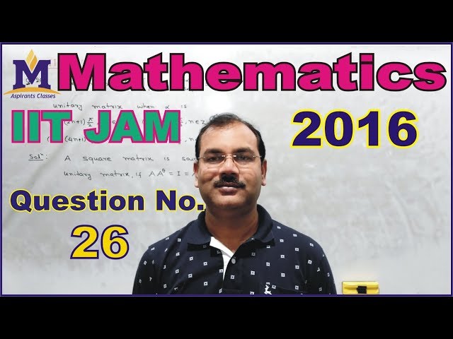 IIT JAM # Matrix Theory # Mathematics # Question no. 26