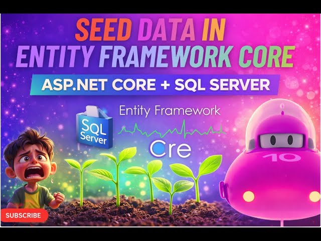 🔥 How to Seed Data Using Entity Framework Core in ASP.NET Core (SQL Server) IN 10 MINUTES🚀