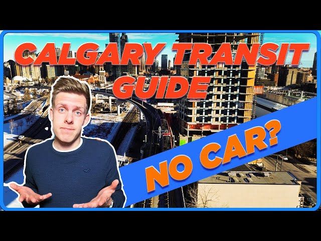 Guide To Getting Around Calgary Without A Car