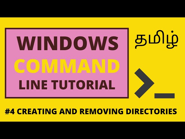4.Windows Command Line Tutorial Tamil | Creating and Removing Directories | Command Prompt
