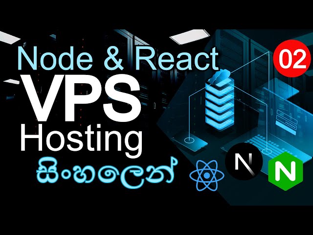 🔥Node & React App VPS Hosting | Step-by-Step | Sinhala | Part 02 | AUK Learning Center