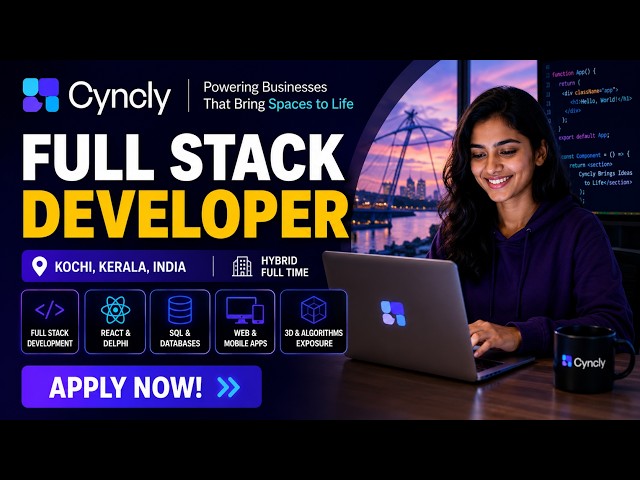 Cyncly Off Campus Recruitment | Full Stack Developer | Fresh Graduates Eligible | Kochi (Hybrid) 🚀