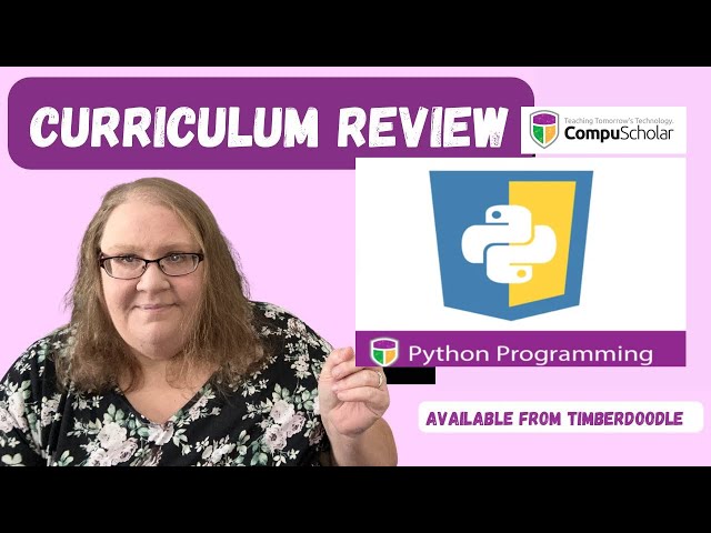High School Curriculum Review: CompuScholar Python Programming | Timberdoodle | Secular Homeschool