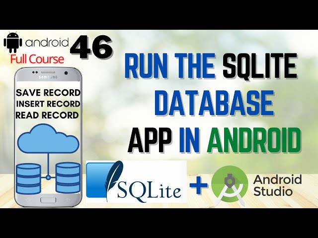 How to Run SQLite database app in Android Studio | SQLite Database full course android