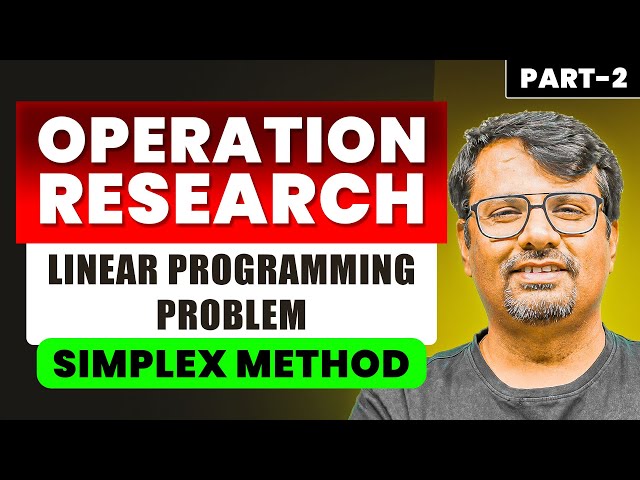 Operation Research | Simplex Method | PART - 2 | Linear Programming