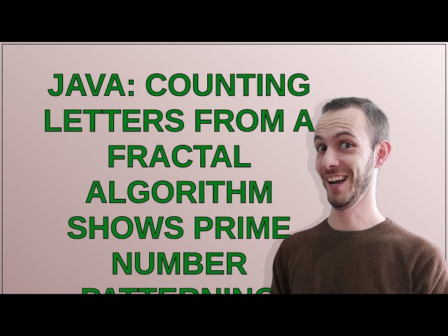 Codereview: Java: counting letters FROM A fractal algorithm shows prime number patterning