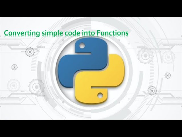 72.Complete Python Basics for Automation - Converting simple code into Functions