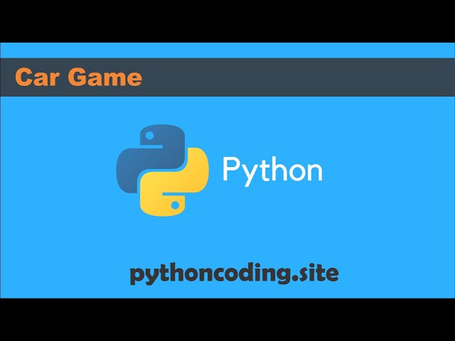 Tutorial 016:  Python Programming: Car Game