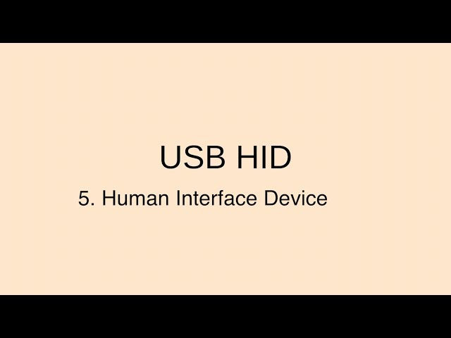 USB HID - human interface device  Walkthrough